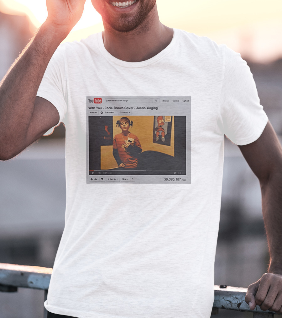With You Chris Brown Cover Justin Singing YouTube Interface 38,020,167 Views T-Shirt