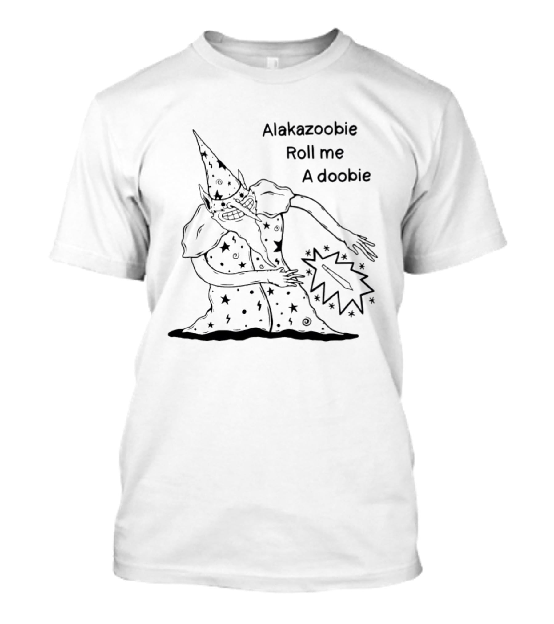 Alakazoobie Roll Me A Doobie Wizard Meme T-Shirt