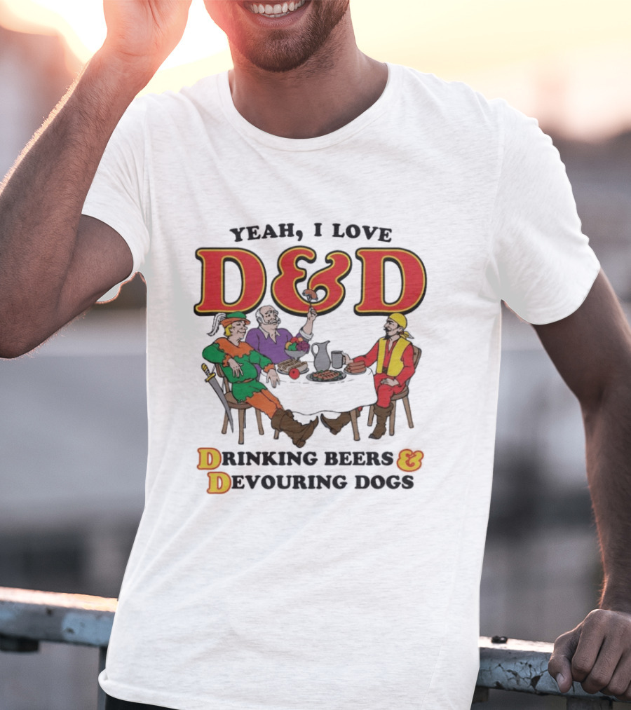 Yeah I Love D&D Drinking Beers And Devouring Dogs Gaming Table Fun T-Shirt