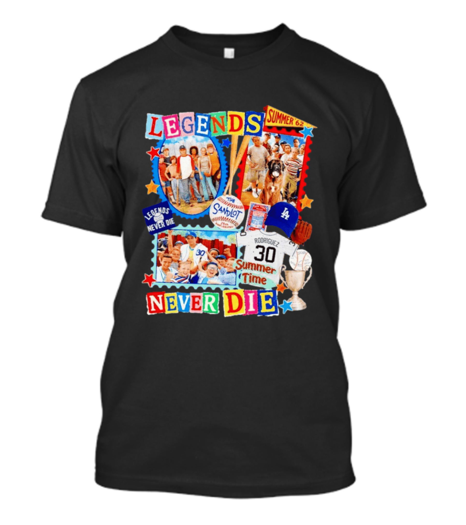 Legends Never Die The Sandlot Summer 62 Baseball Crew Rodriguez 30 Summer Time T-Shirt