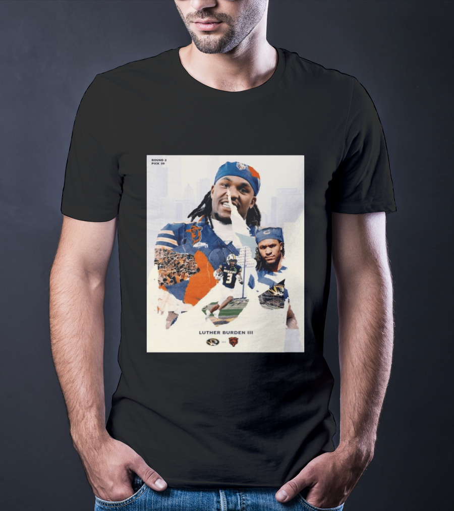 Missouri Tigers Luther Burden III Round 2 Pick 39 To Chicago Bears From The Zou To The Chi T-Shirt