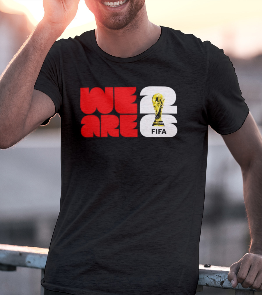 We Are 26 Simply Seattle 2026 FIFA World Cup FIFA Trophy T-Shirt