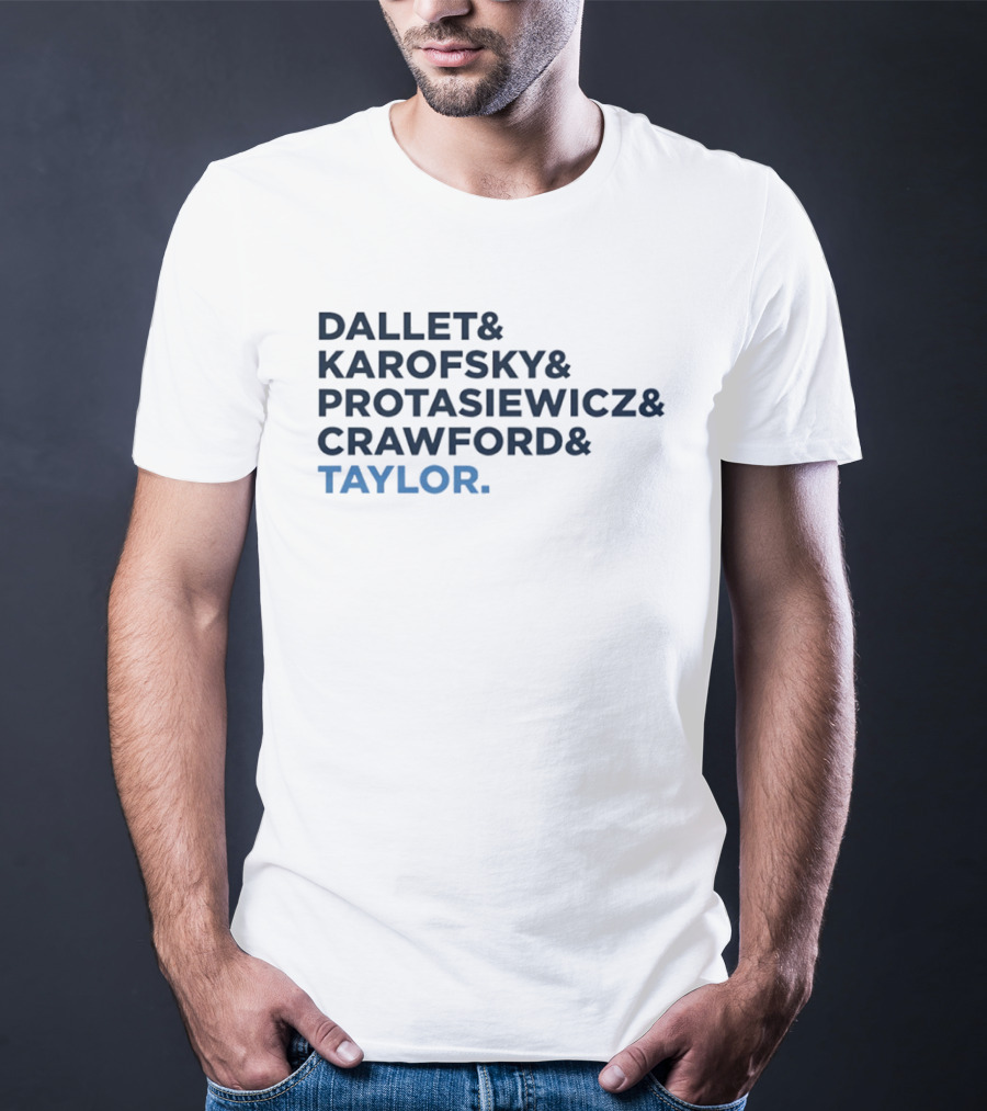 Dallet Karofsky Protasiewicz Crawford Taylor T-Shirt
