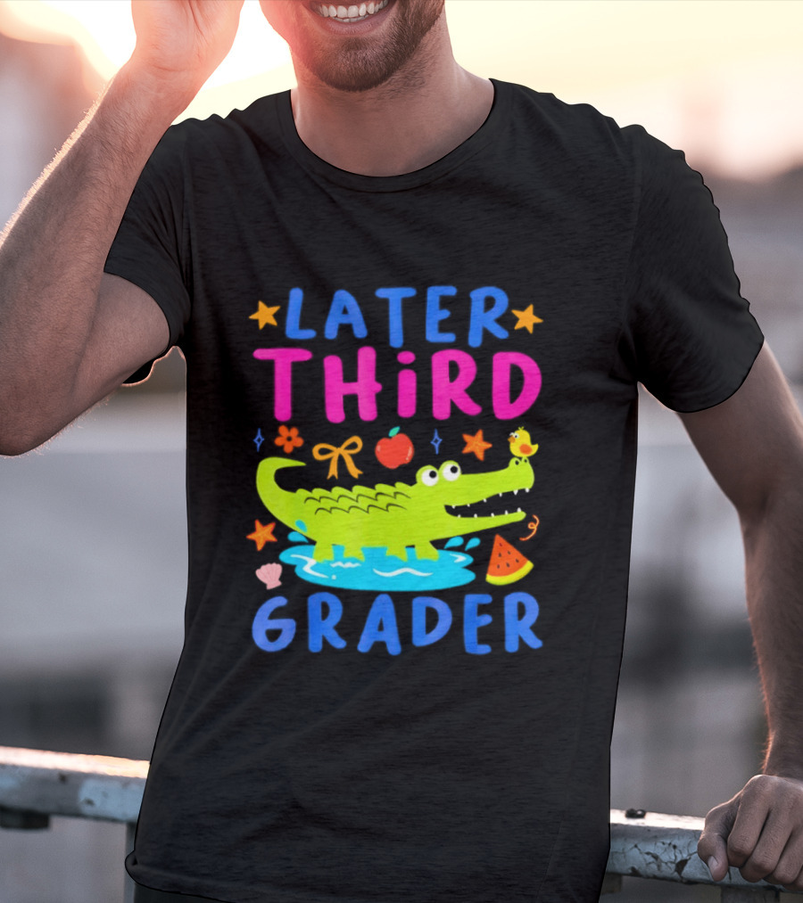 Later Gator Alligator Third Grader Fun Elements Stars Bow Apple T-Shirt
