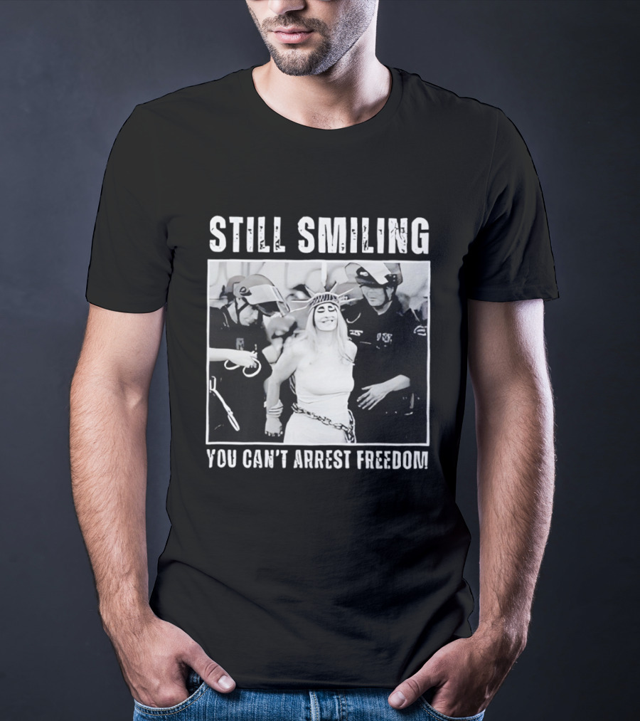 Still Smiling You Can't Arrest Freedom Iconic Protest T-Shirt