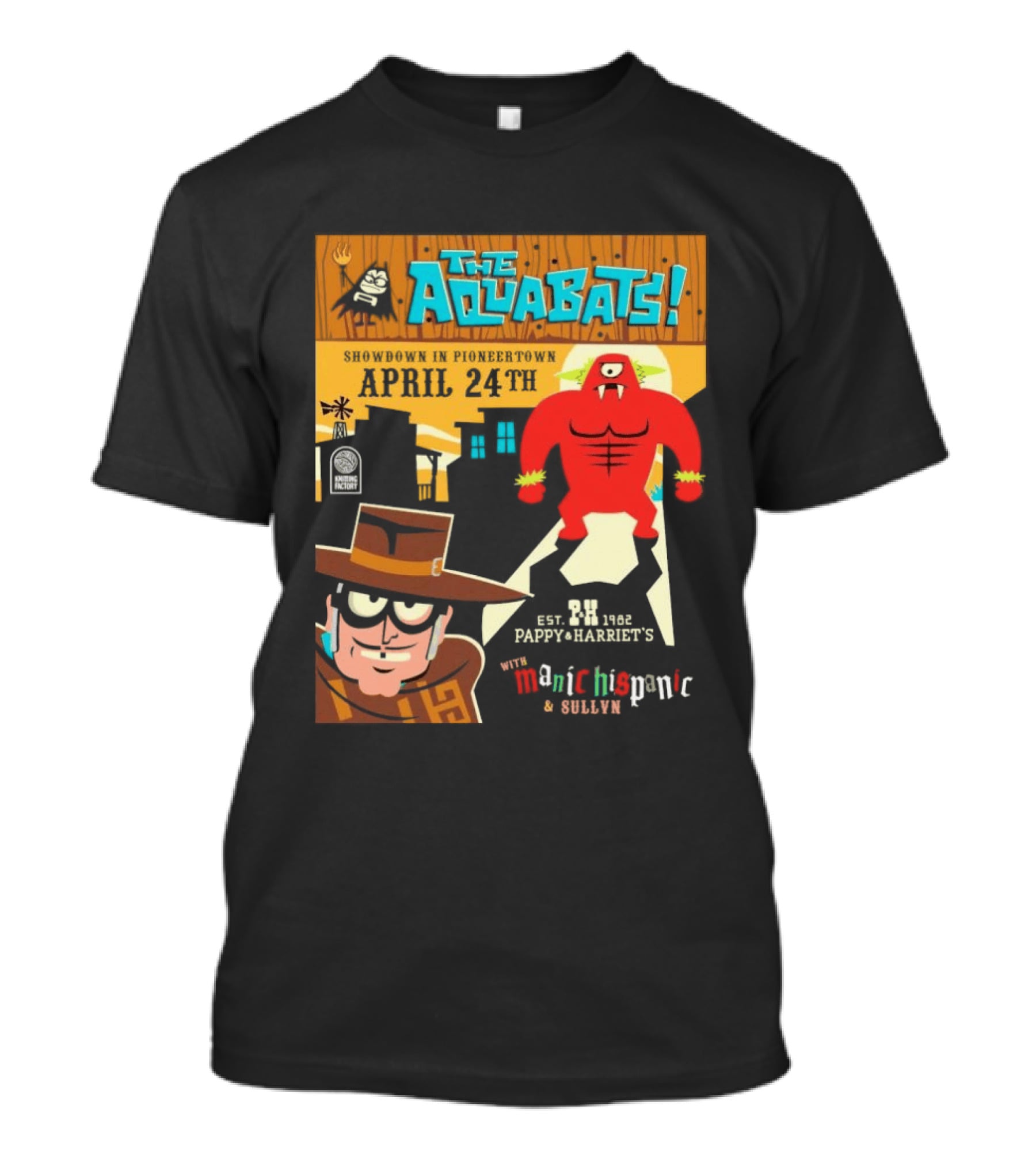 The Aquabats Showdown Pioneertown April 24th Pappy Harriet's Manic Hispanic Concert Event T-Shirt