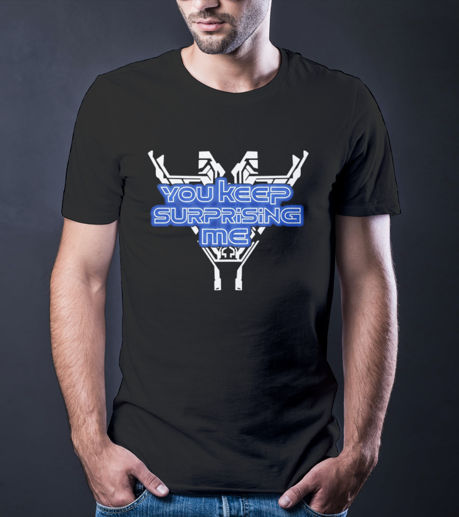 You Keep Surprising Me Futuristic Blue Text On Geometric T-Shirt