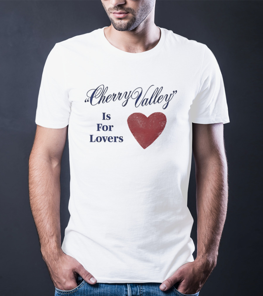 Cherry Valley Is For Lovers Heart Shape Carter Faith T-Shirt