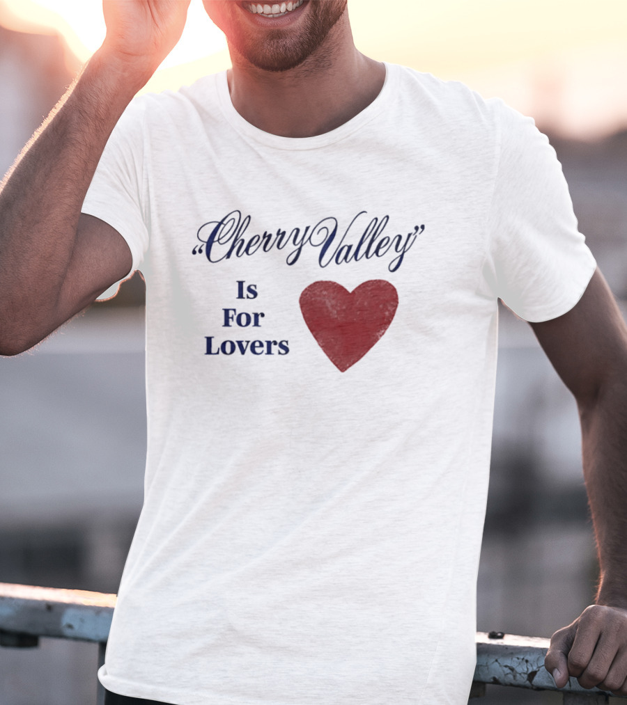 Cherry Valley Is For Lovers Heart Shape Carter Faith T-Shirt