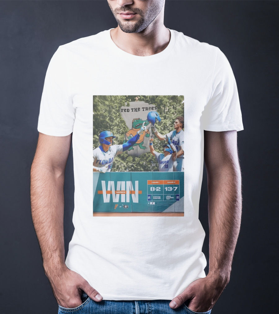 Florida Gators Win Series Over Georgia Bulldogs Feed The Trees 8 2 13 7 T-Shirt