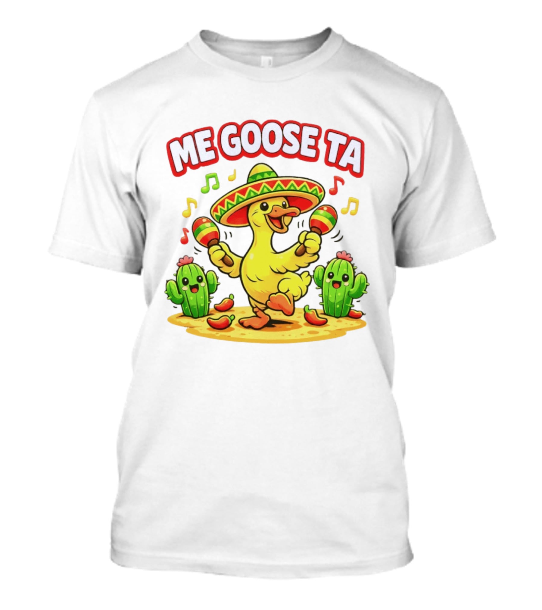 Me Goose Ta Cinco De Mayo Goose Sombrero Maracas Fiesta Cactus Fun T-Shirt