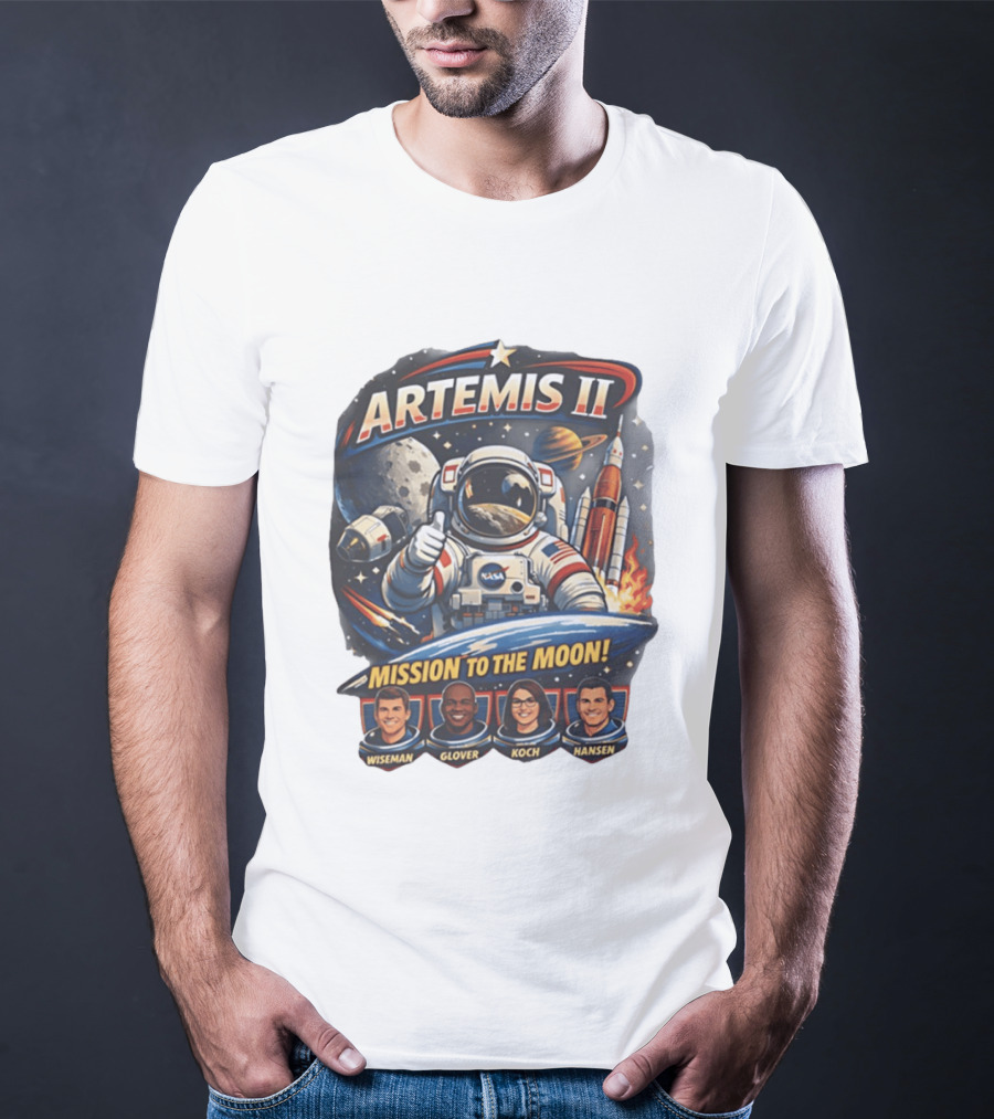 Artemis II NASA Astronauts Wiseman Glover Koch Hansen Lunar Mission T-Shirt