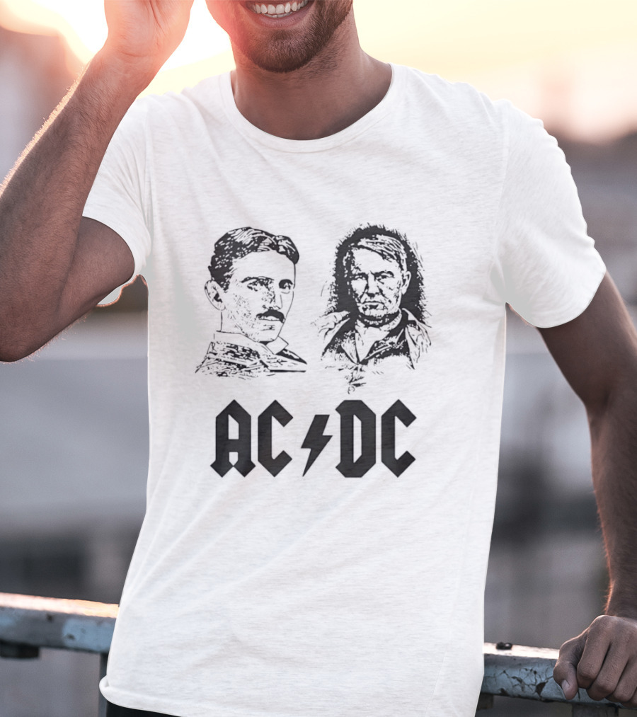 Nikola Tesla Thomas Edison AC DC T-Shirt