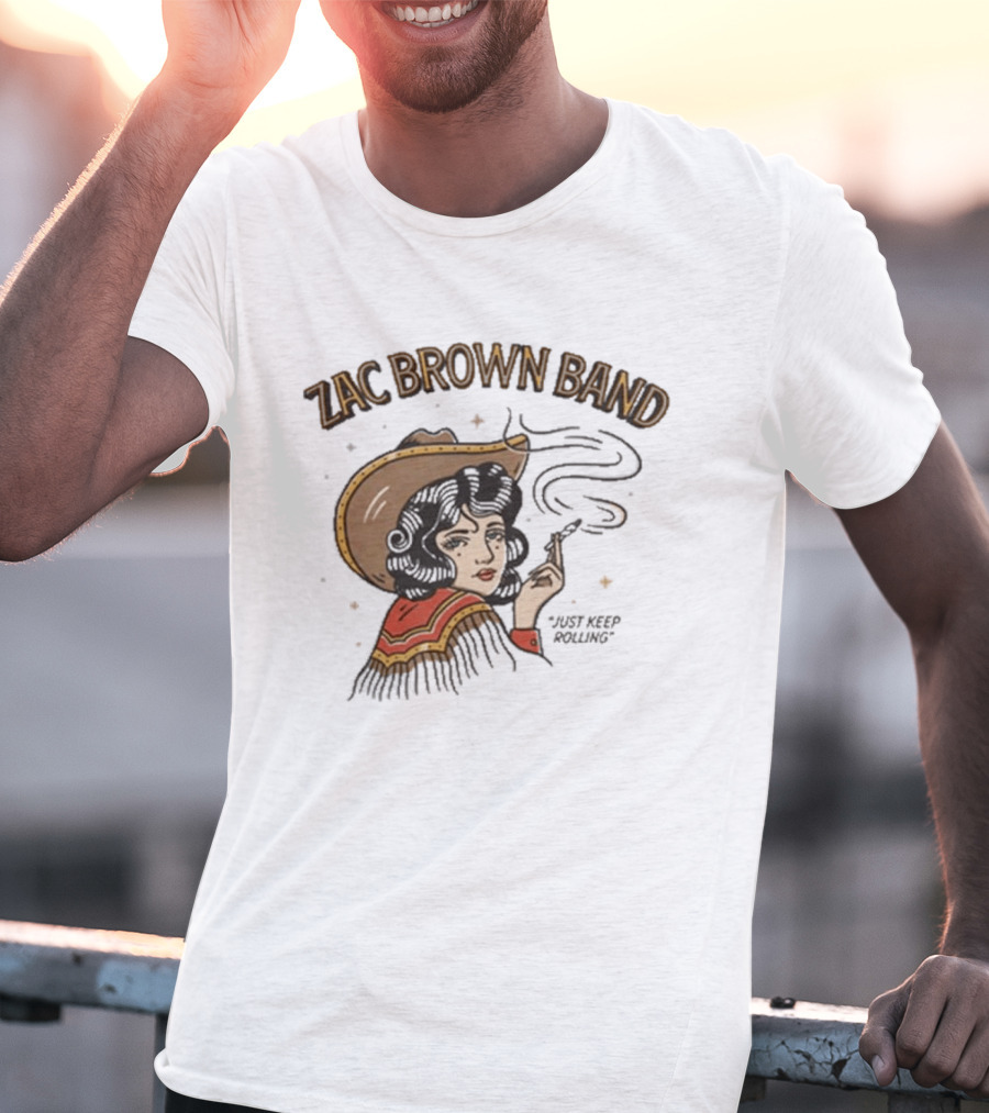 Zac Brown Band Just Keep Rolling Smoking Cowgirl 2026 420 Day T-Shirt