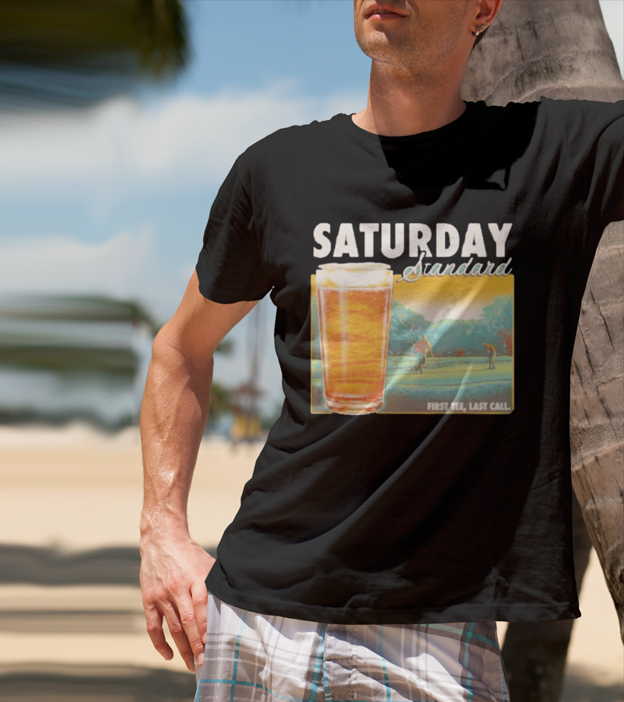 Saturday Standard First Last Call Golf And Beer Scene T-Shirt