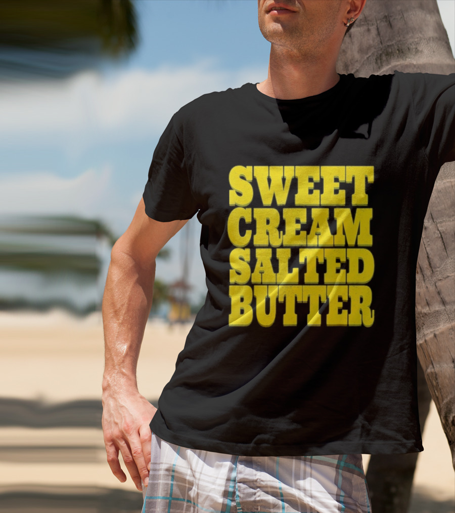 Sweet Cream Salted Butter T-Shirt
