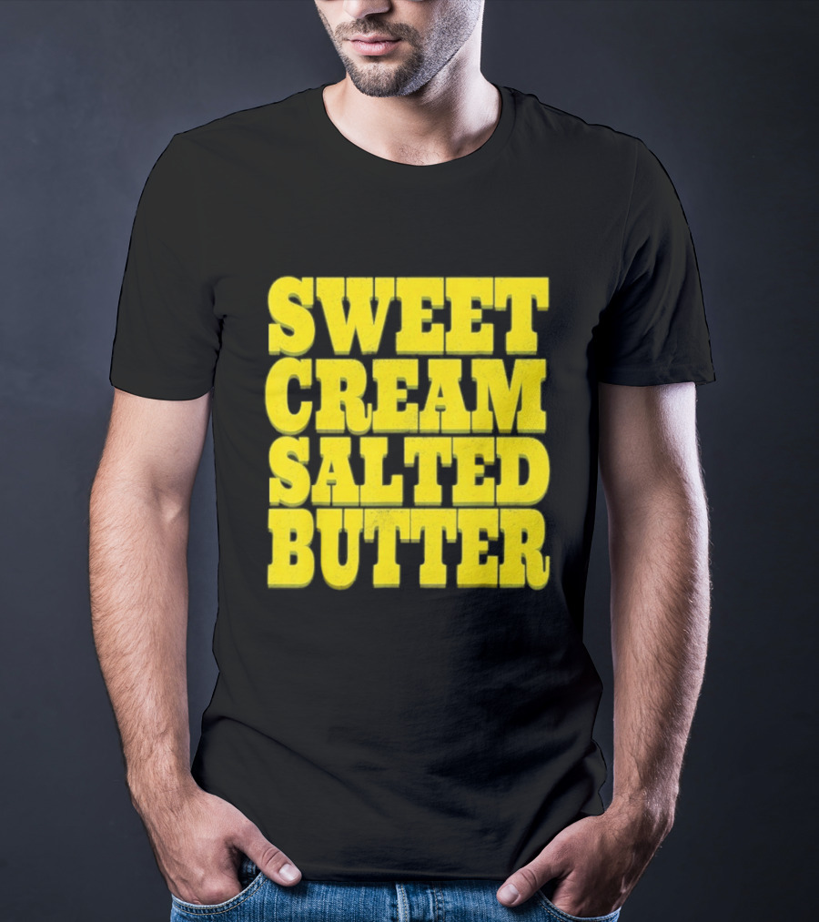 Sweet Cream Salted Butter T-Shirt