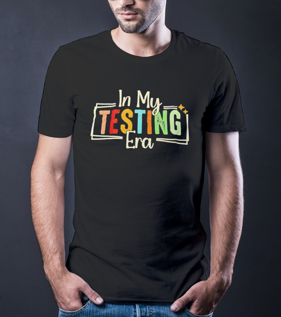 In My Testing Era Multicolor Bright T-Shirt
