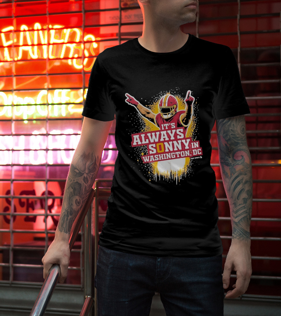 It's Always Sonny In Washington DC Commanders Report T-Shirt