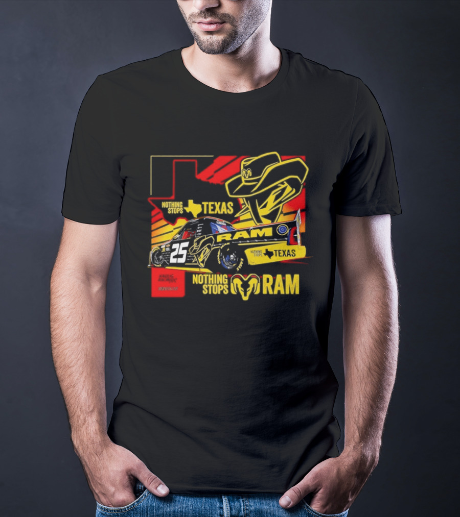 Kaulig Racing NASCAR Craftsman Truck Series 2026 Nothing Stops Texas RAM T-Shirt