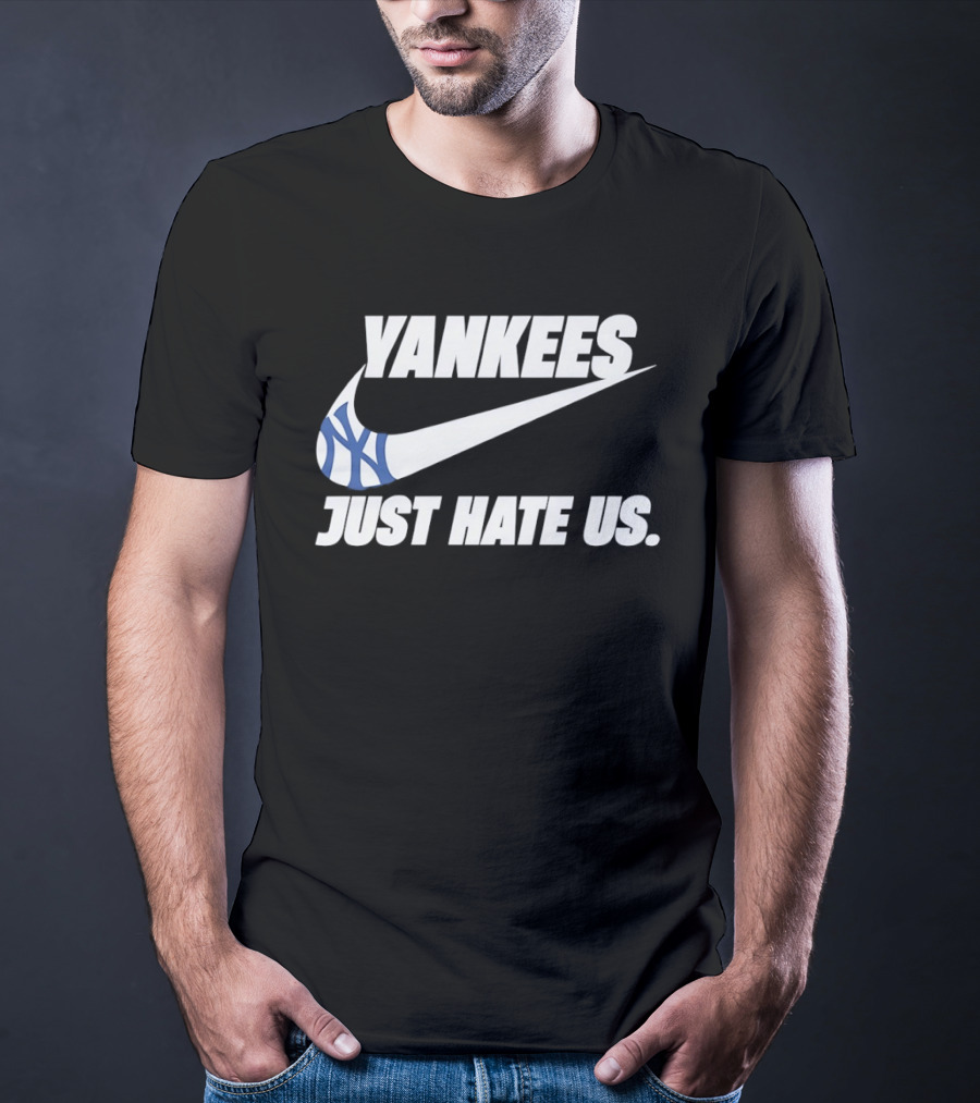 Yankees Nike Just Hate Us T-Shirt