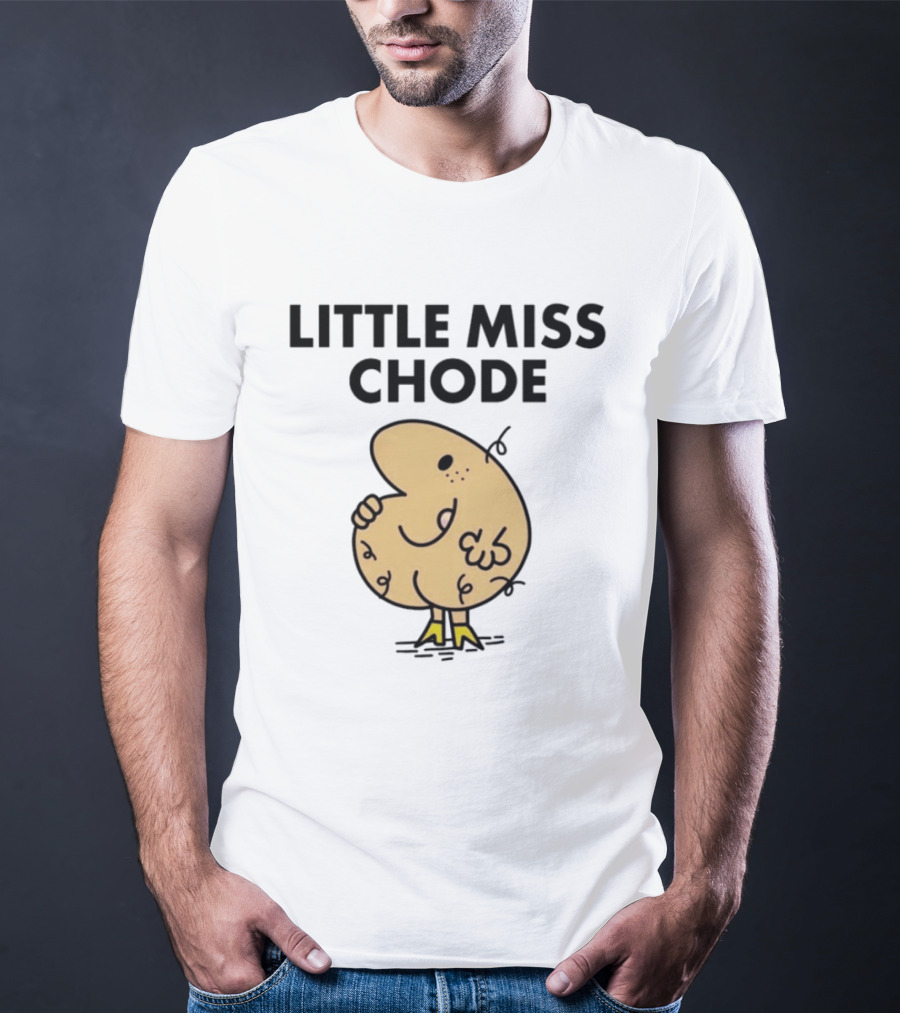 Little Miss Chode Funny Cartoon T-Shirt
