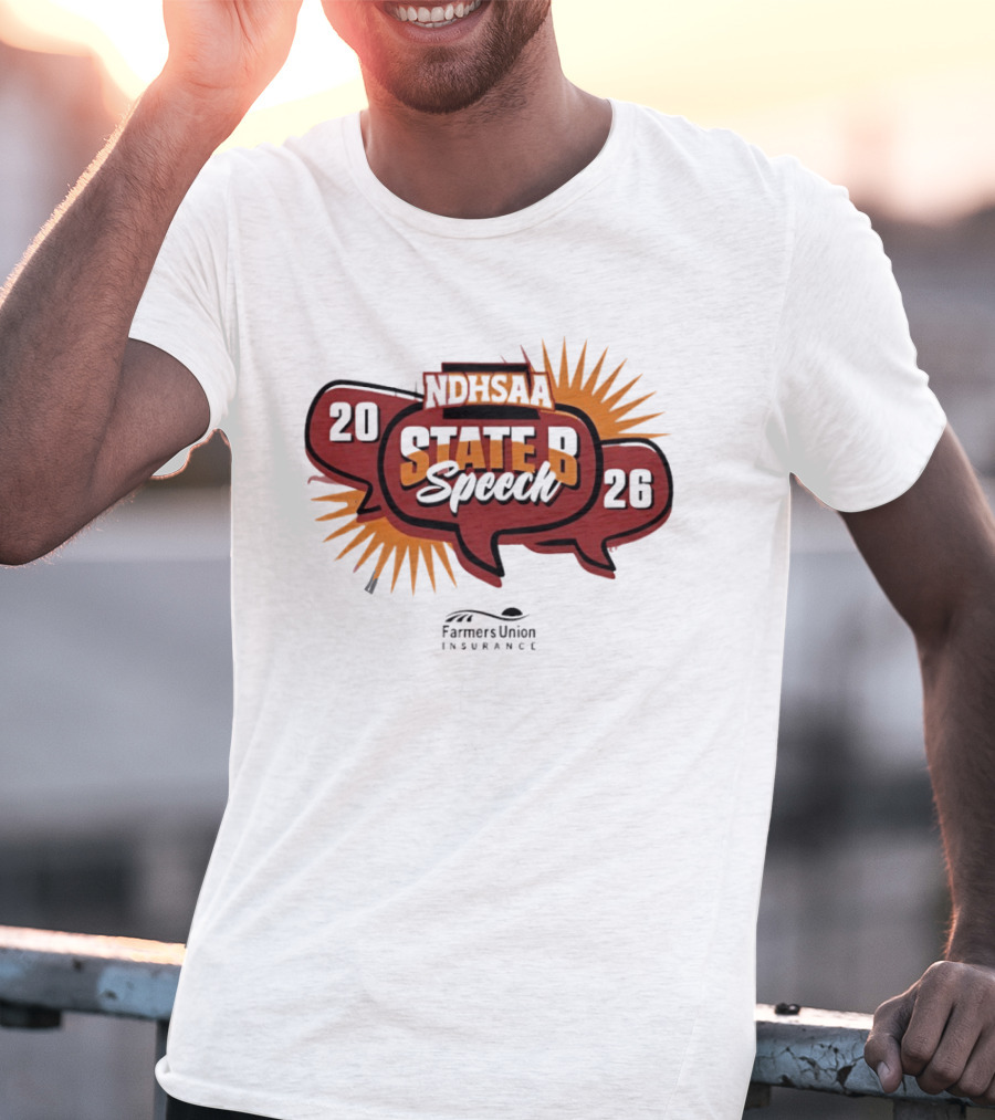 North Dakota NDHSAA State B Speech 2026 Farmers Union Insurance T-Shirt