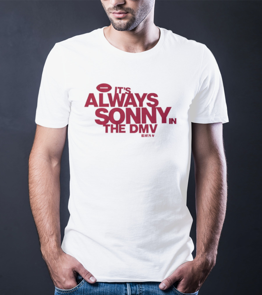 Sonny Styles It's Always In The DMV Football Play On Words T-Shirt