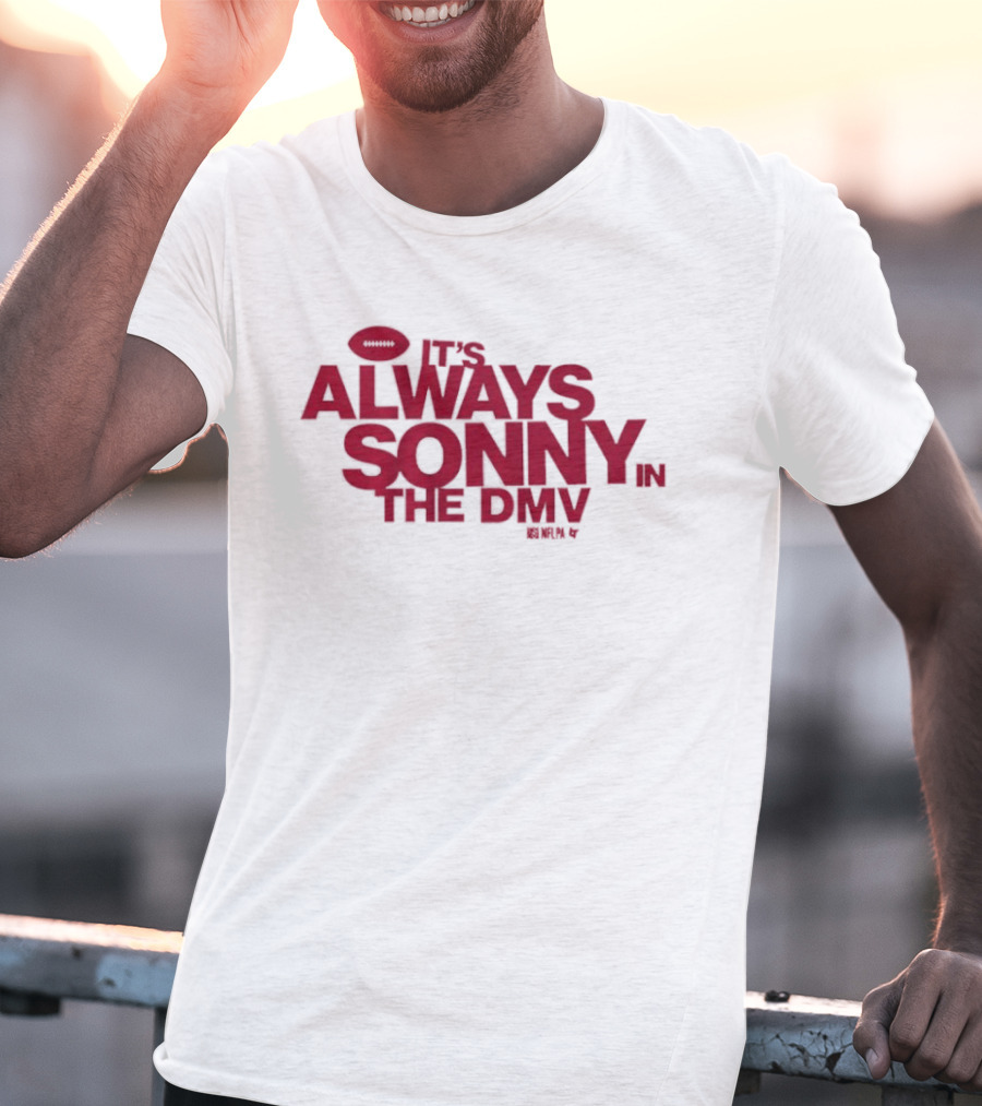 Sonny Styles It's Always In The DMV Football Play On Words T-Shirt