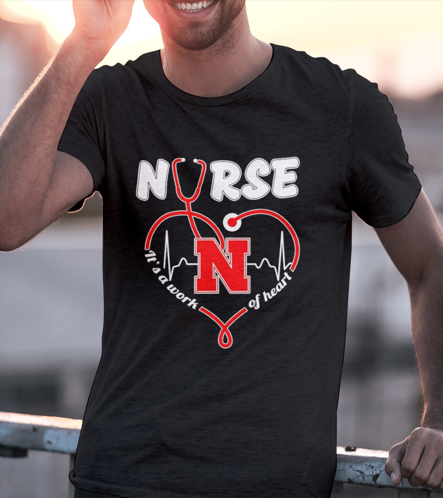 Nurse Stethoscope Heart Nebraska N It's A Work Of Heart T-Shirt