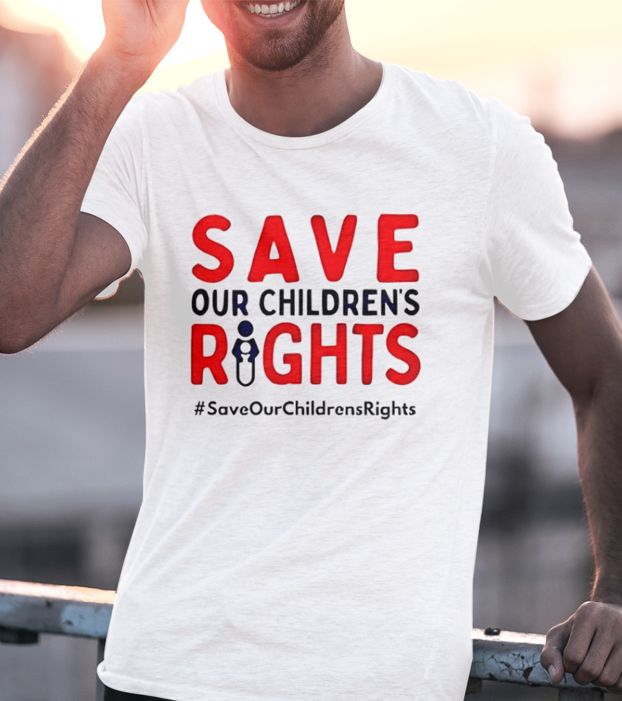 Save Our Children’s Rights T-Shirt
