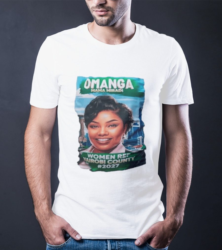 Omanga Mama Miradi Women Rep Nairobi County 2027 T-Shirt