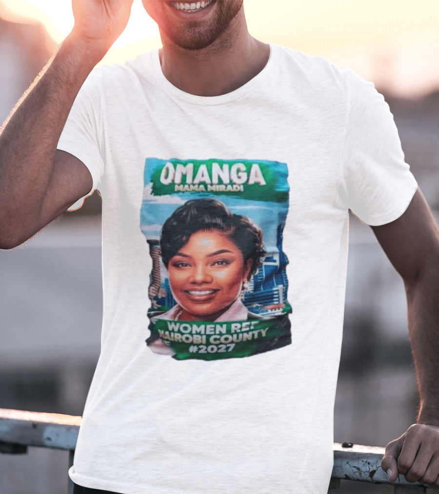 Omanga Mama Miradi Women Rep Nairobi County 2027 T-Shirt