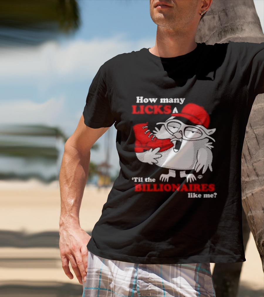How Many Licks Red Owl Cap Billionaires Boots T-Shirt