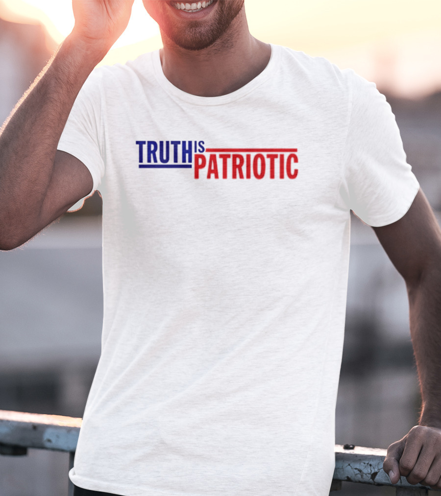 Truth Is Patriotic Bold Red White And Blue T-Shirt