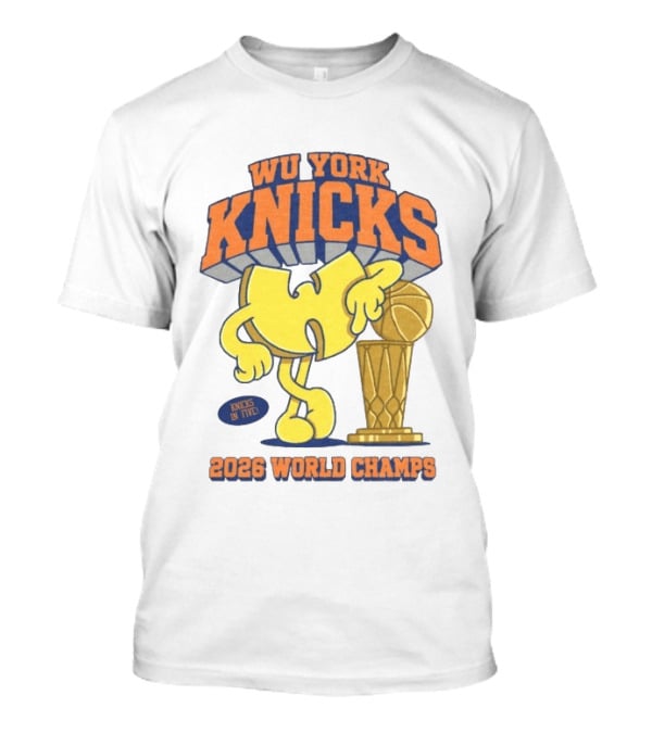 Wu York Knicks 2026 World Champs Knicks In Five Basketball Trophy T-Shirt