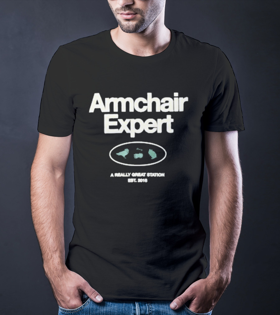 Armchair Expert A Really Great Station Established 2018 T-Shirt