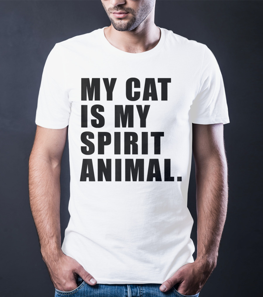 My Cat Is My Spirit Animal T-Shirt