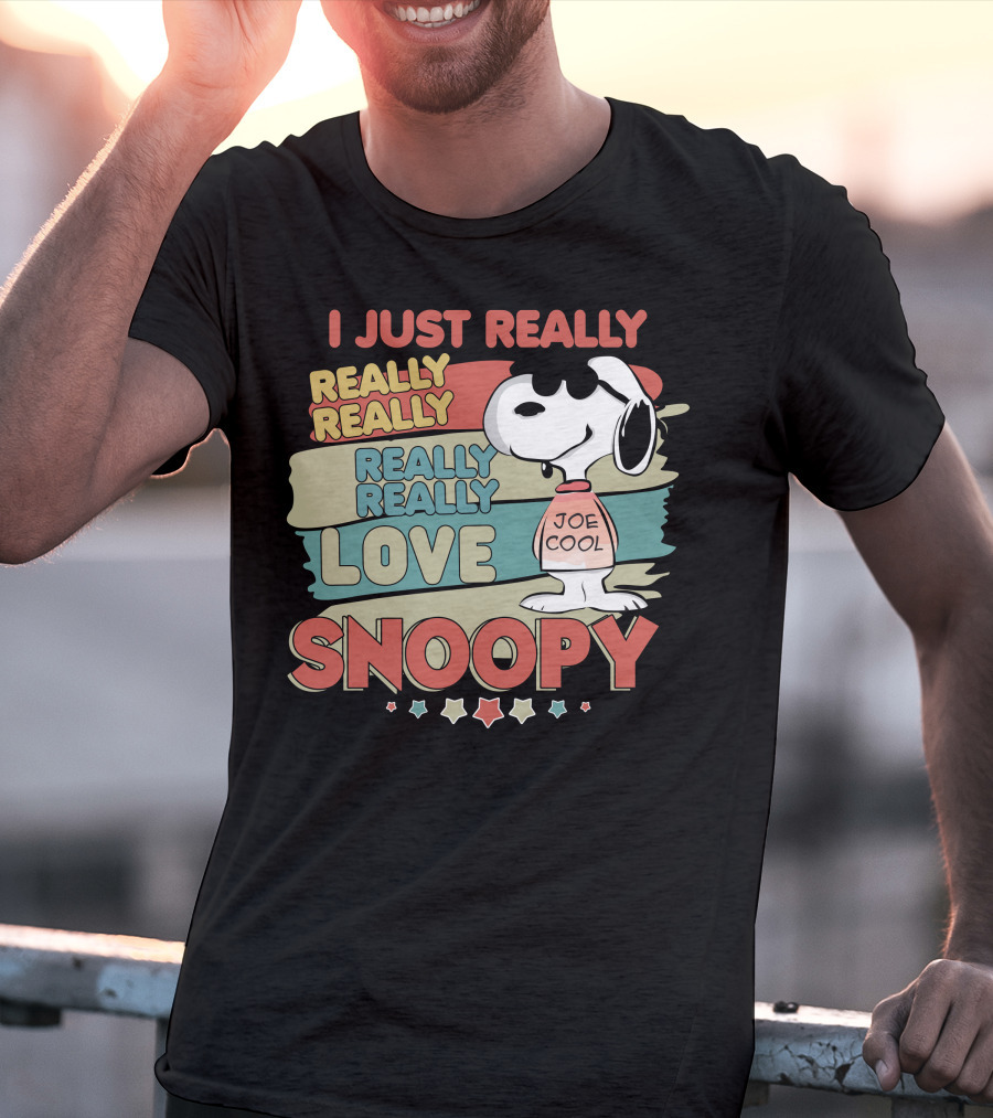 I Just Really Really Really Really Really Love Snoopy Joe Cool T-Shirt