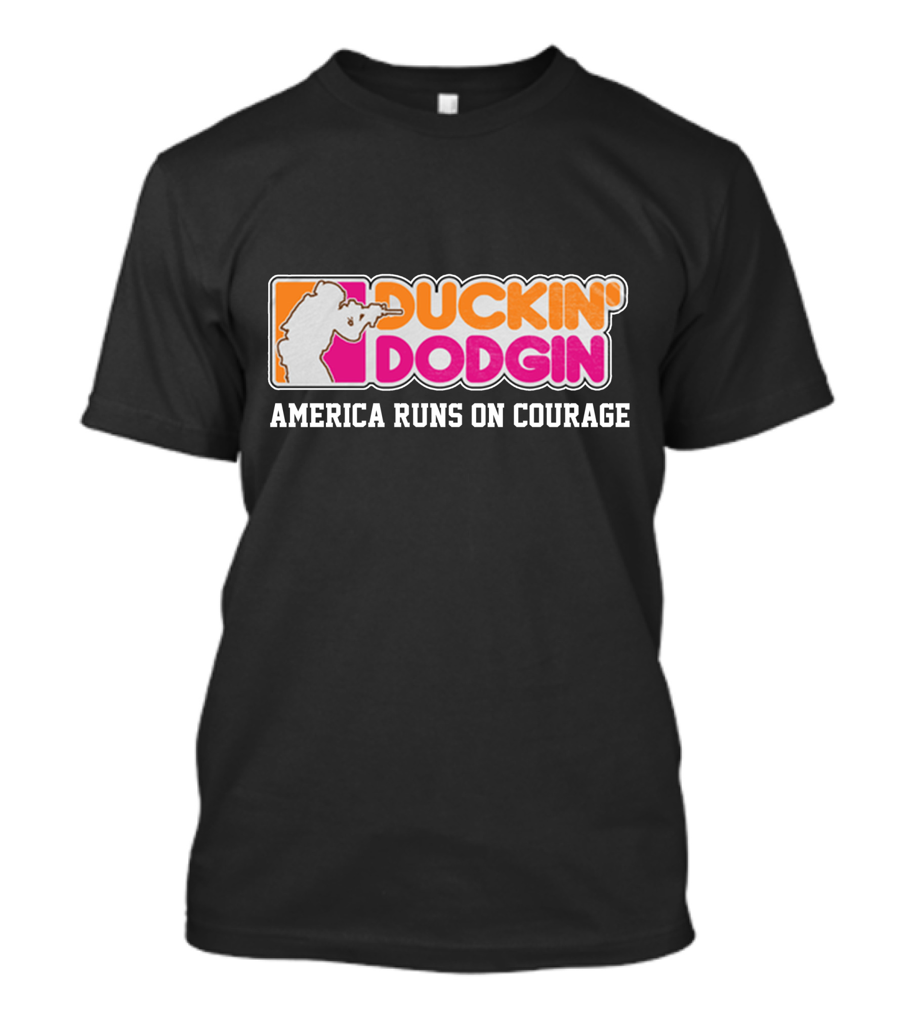 DUCKIN' DODGIN AMERICA RUNS ON COURAGE Funny Proud Veteran T-Shirt