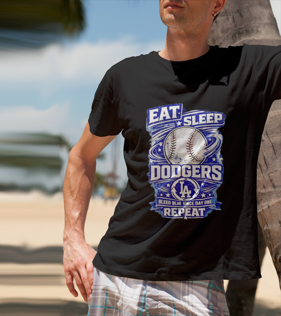 Eat Sleep Dodgers Bleed Blue Since Day One Repeat Baseball LA Team T-Shirt