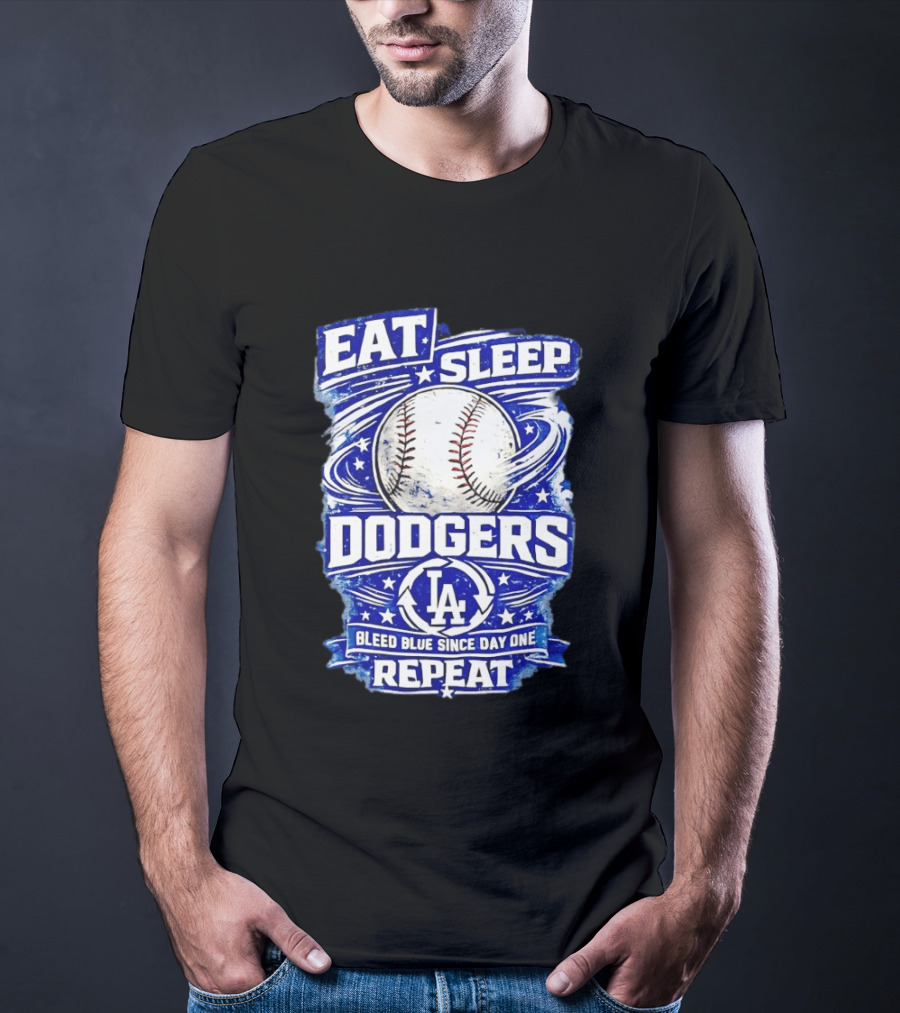 Eat Sleep Dodgers Bleed Blue Since Day One Repeat Baseball LA Team T-Shirt