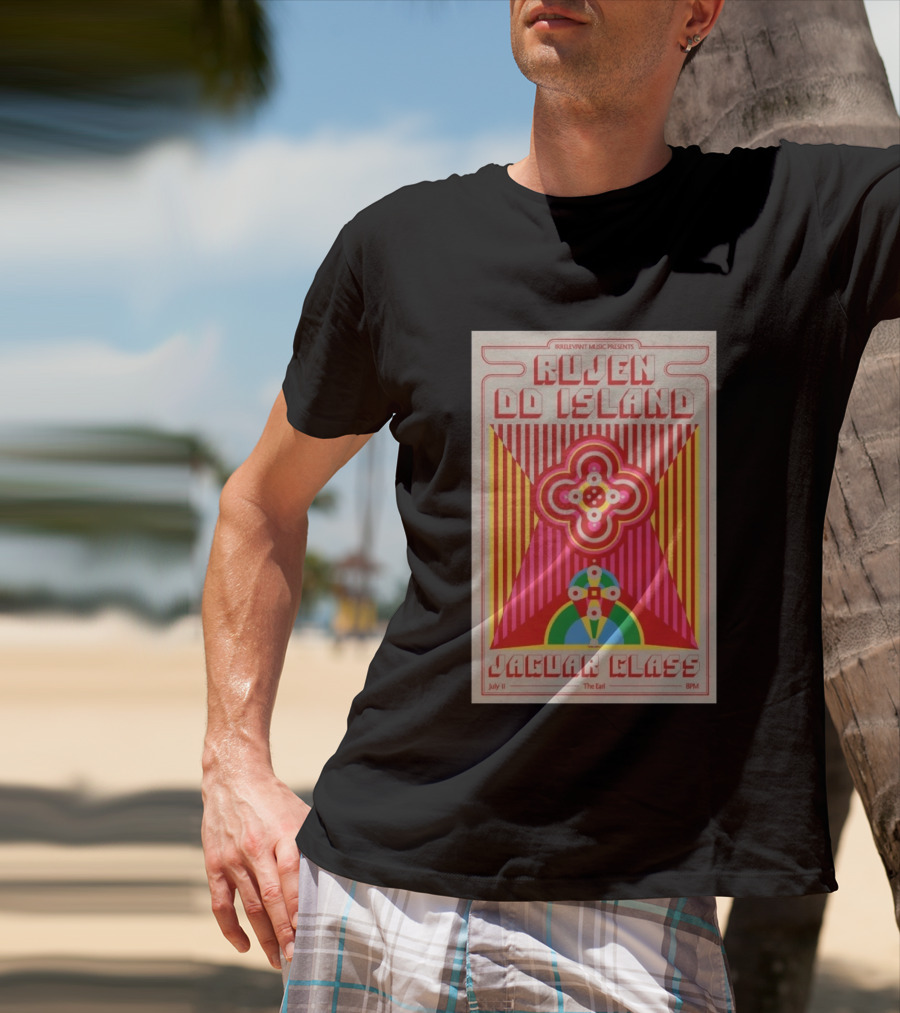 Irrelevant Music Presents Rujen DD Island Jaguar Glass July 11 The Earl 8PM T-Shirt
