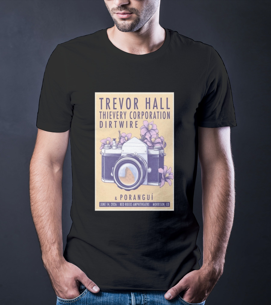 Trevor Hall Thievery Corporation Dirtwire Poranguí June 14 2026 Red Rocks Amphitheatre Morrison CO Flowers Camera T-Shirt