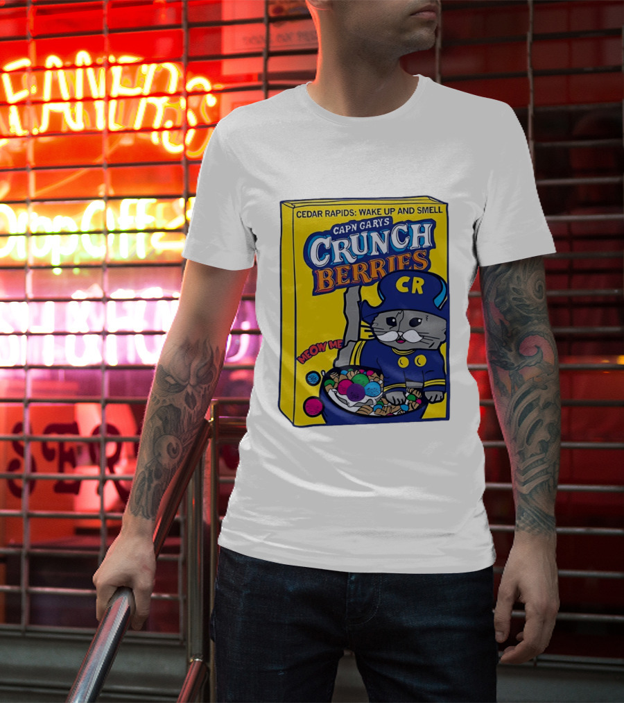 Cedar Rapids Wake Up And Smell Capn Garys Crunch Berries Meow Me Cat T-Shirt