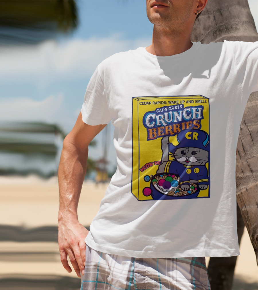 Cedar Rapids Wake Up And Smell Capn Garys Crunch Berries Meow Me Cat T-Shirt