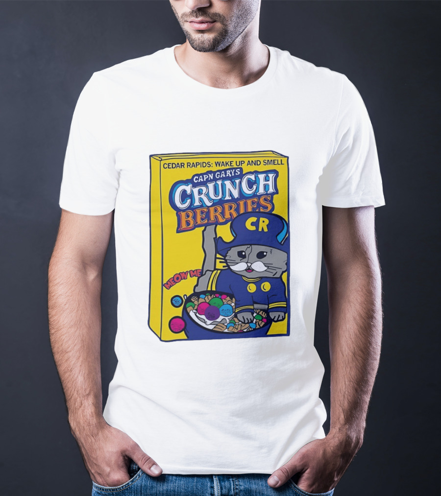 Cedar Rapids Wake Up And Smell Capn Garys Crunch Berries Meow Me Cat T-Shirt