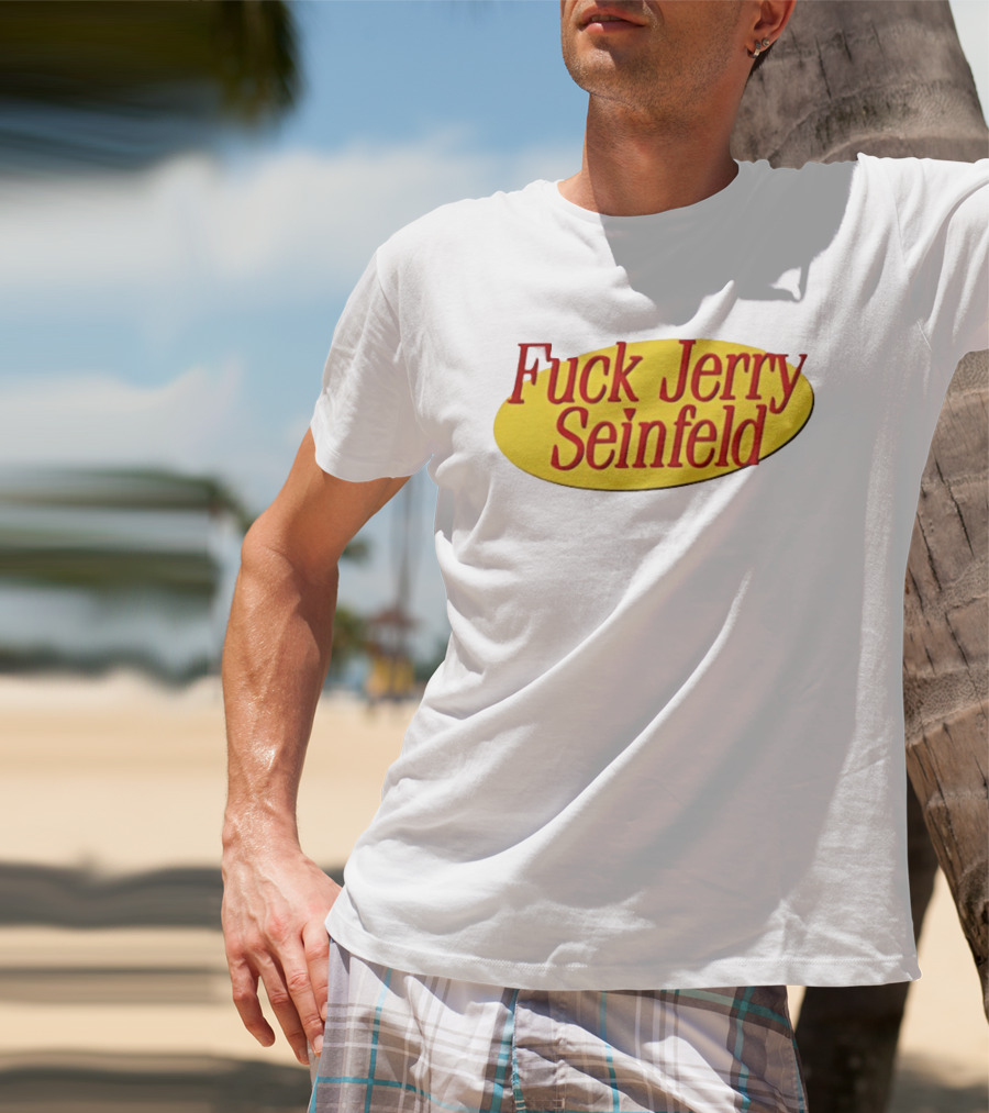 Fuck Jerry Seinfeld Oval T-Shirt