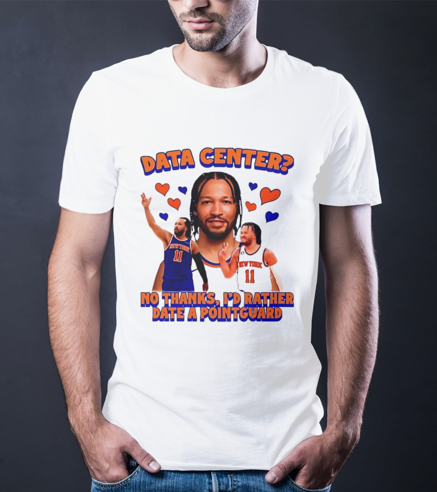 No Thanks I'd Rather Date A Point Guard Jalen Brunson Data Center T-Shirt