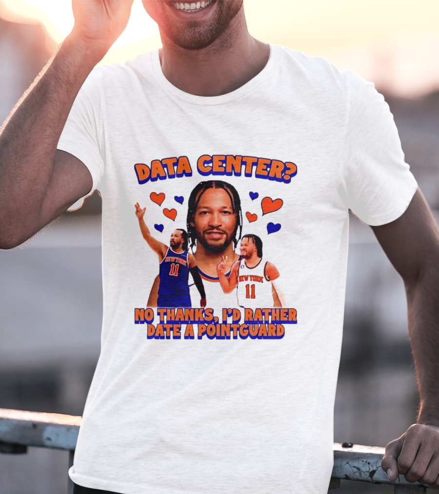 No Thanks I'd Rather Date A Point Guard Jalen Brunson Data Center T-Shirt